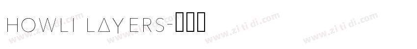 howli layers字体转换